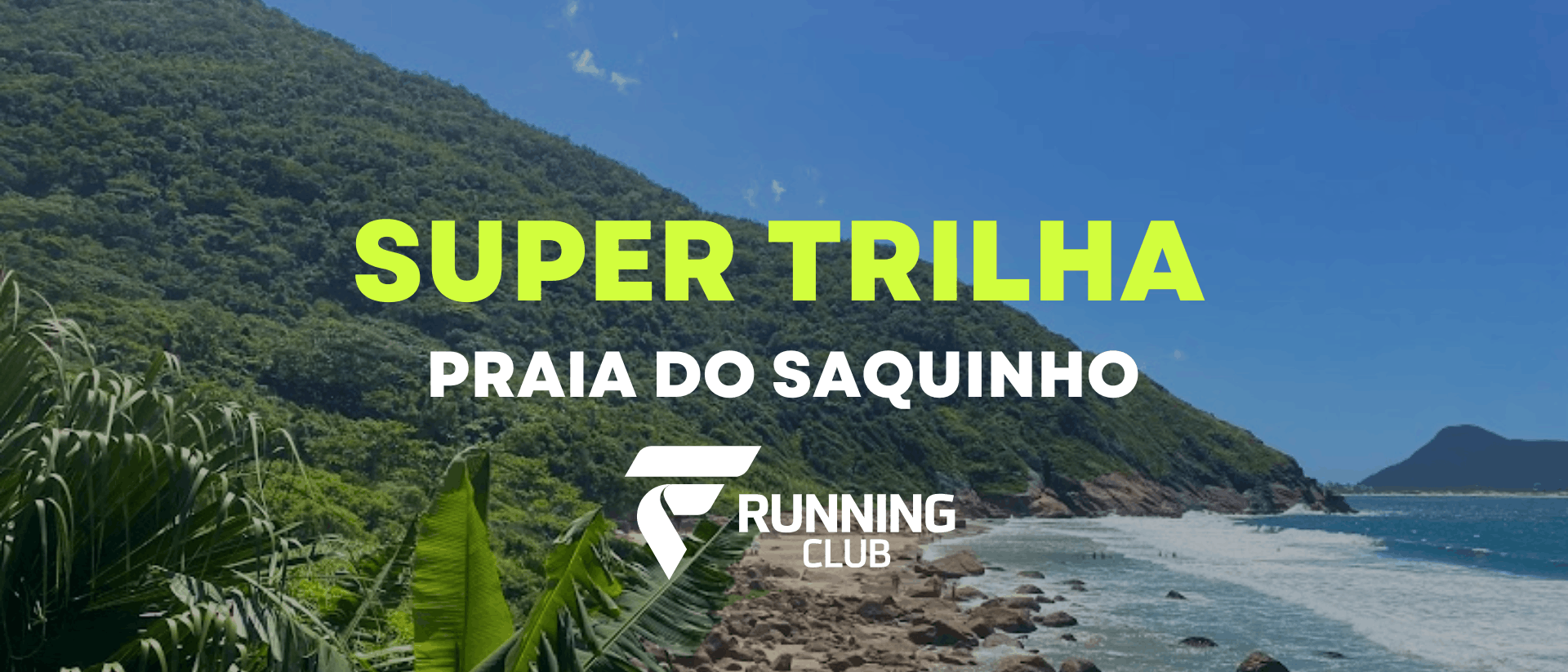 Super trilha FR - Abertura do ano