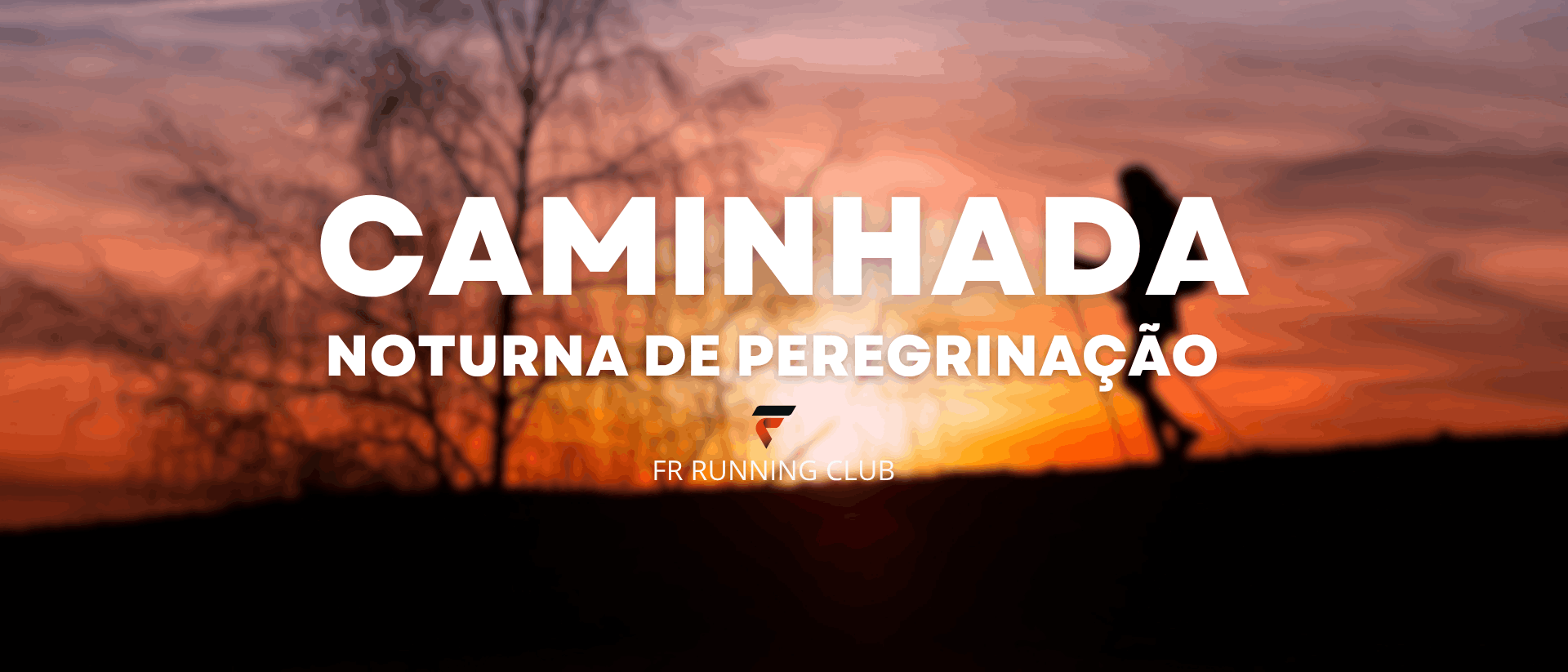 Banner — Caminhada Noturna de Peregrinação